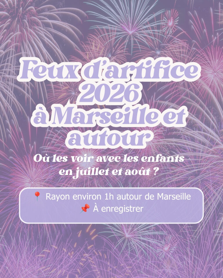 Feux d’artifice 2026 à Marseille et autour : où les voir en juillet et août avec les enfants ? Feu d'artifices marseille alentours