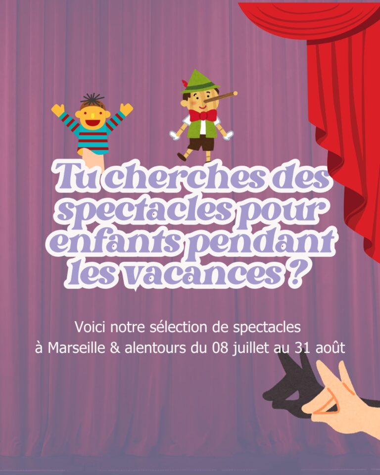 Spectacles enfants à Marseille en juillet et août 2026 : théâtre, contes et sorties en famille SPECTACLE VACANCES JUILLET AOUT
